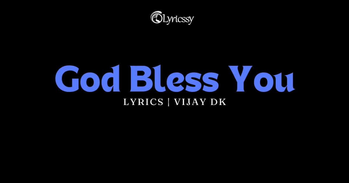 God Bless You Lyrics