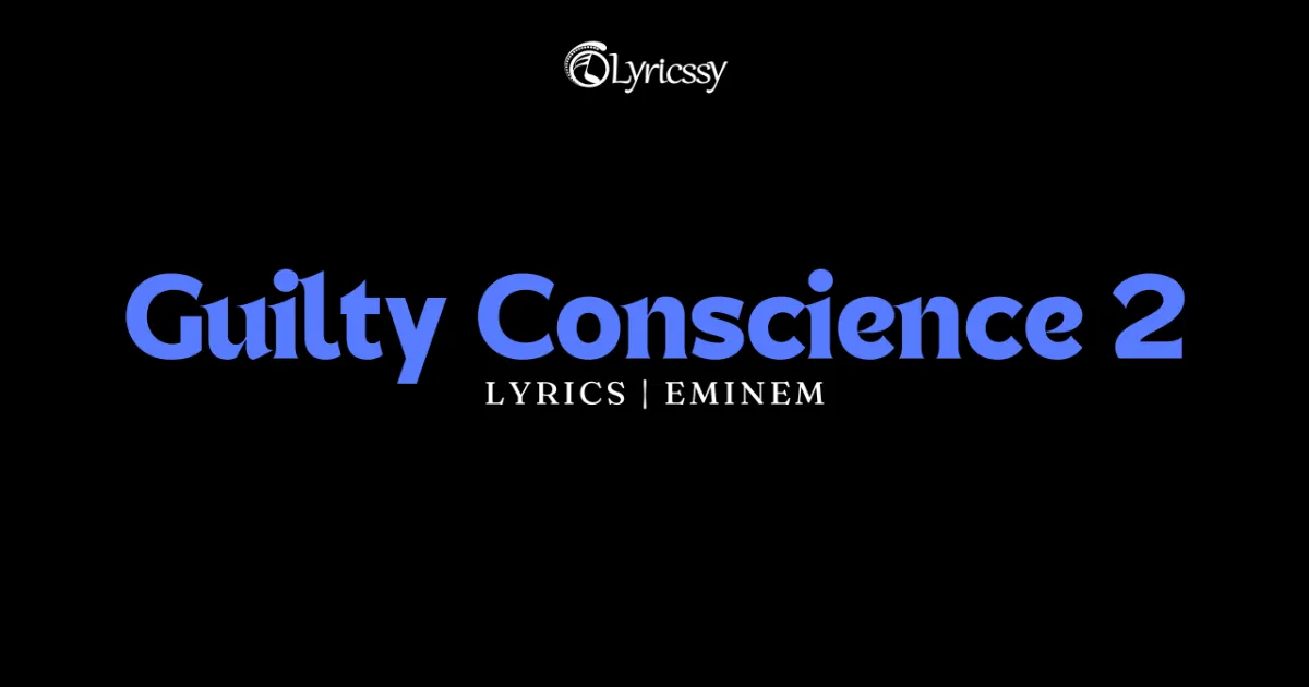 Guilty Conscience 2 Lyrics