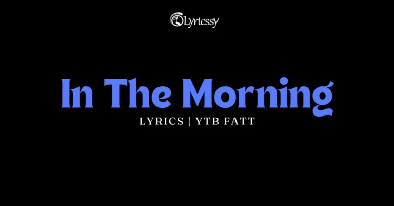 In The Morning Lyrics