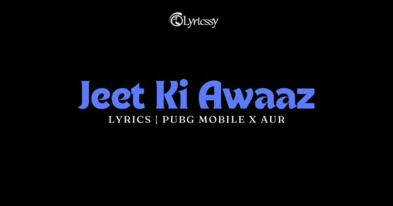 Jeet Ki Awaz Lyrics