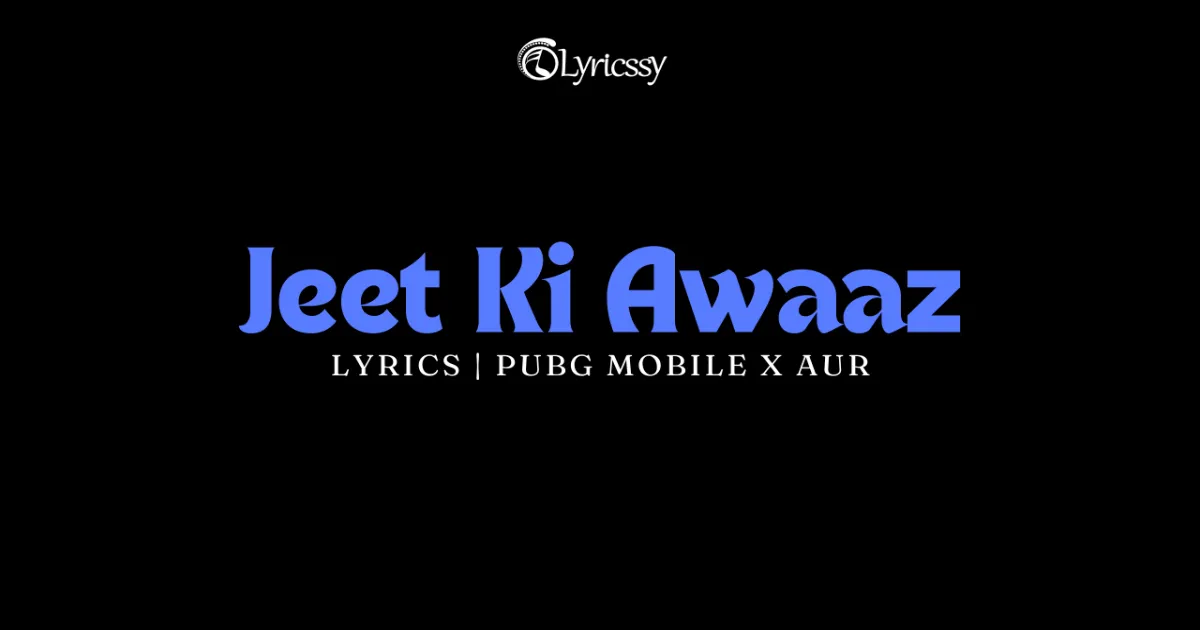 Jeet Ki Awaz Lyrics