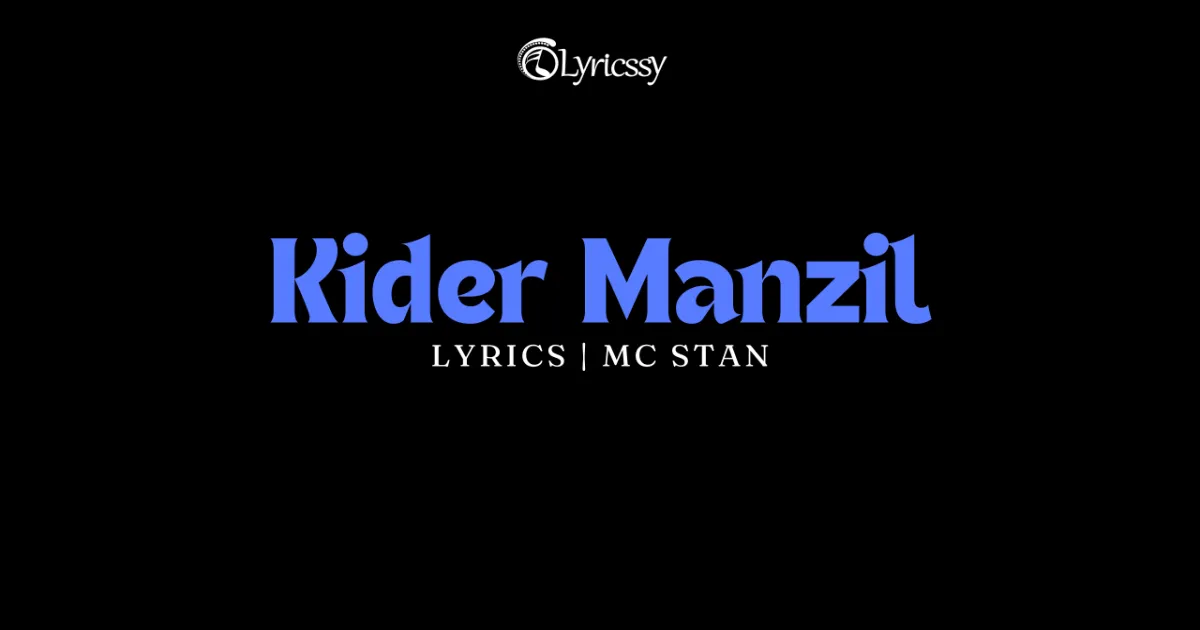 Kider Manzil Lyrics