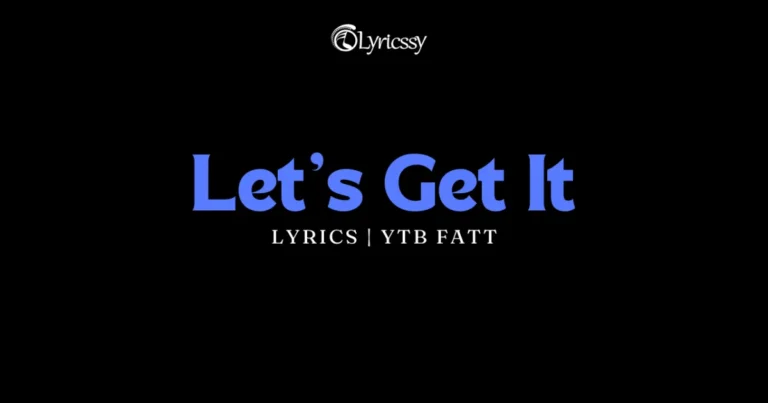 Let's Get It Lyrics
