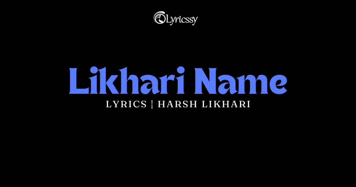 Likhari Name Lyrics