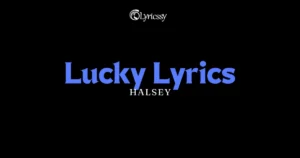 Lucky Lyrics