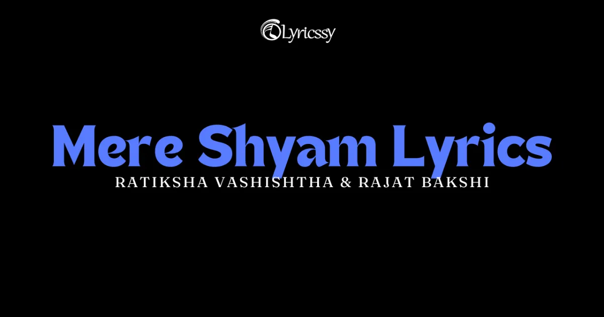 Mere Shyam Lyrics