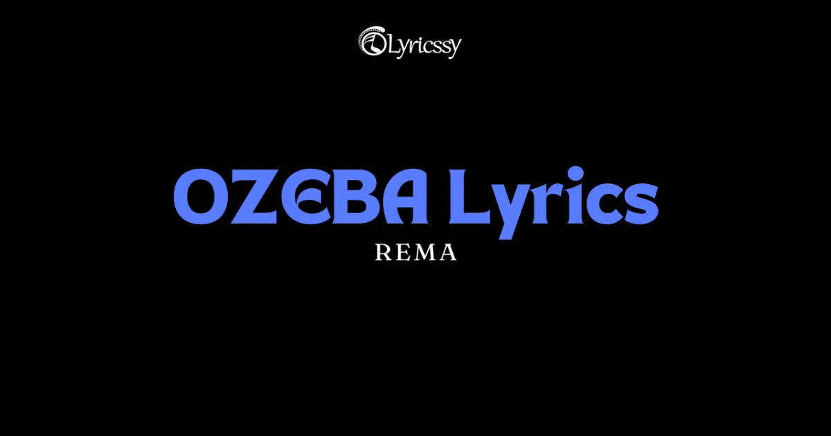 OZEBA Lyrics