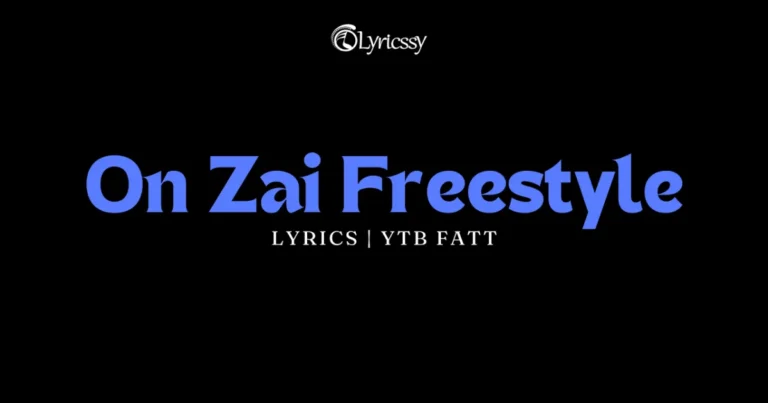 On Zai Freestyle Lyrics