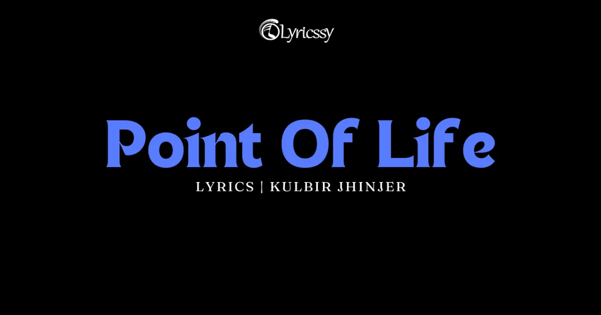 Point Of Life Lyrics