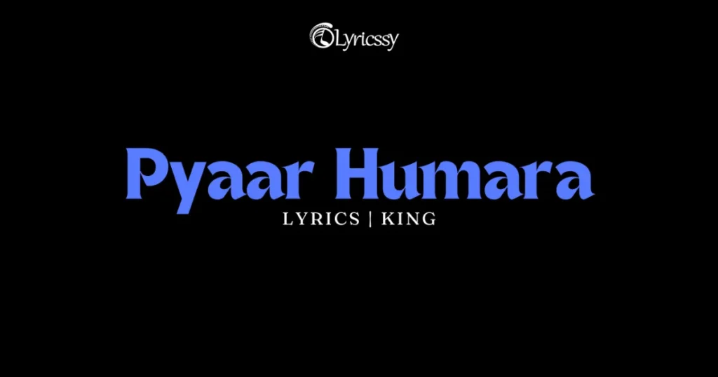 Pyaar Humara Lyrics