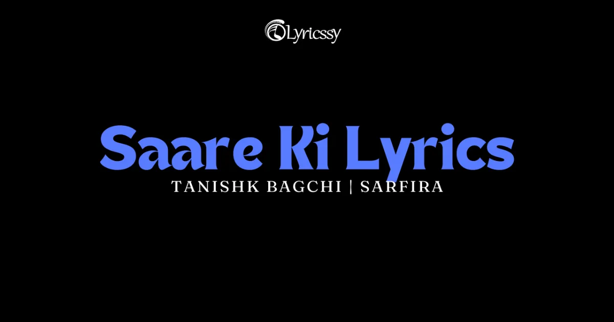 Saare Ki Lyrics