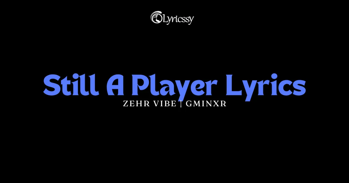 Still A Player Lyrics