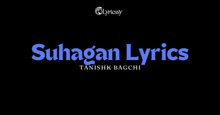 Suhagan Lyrics
