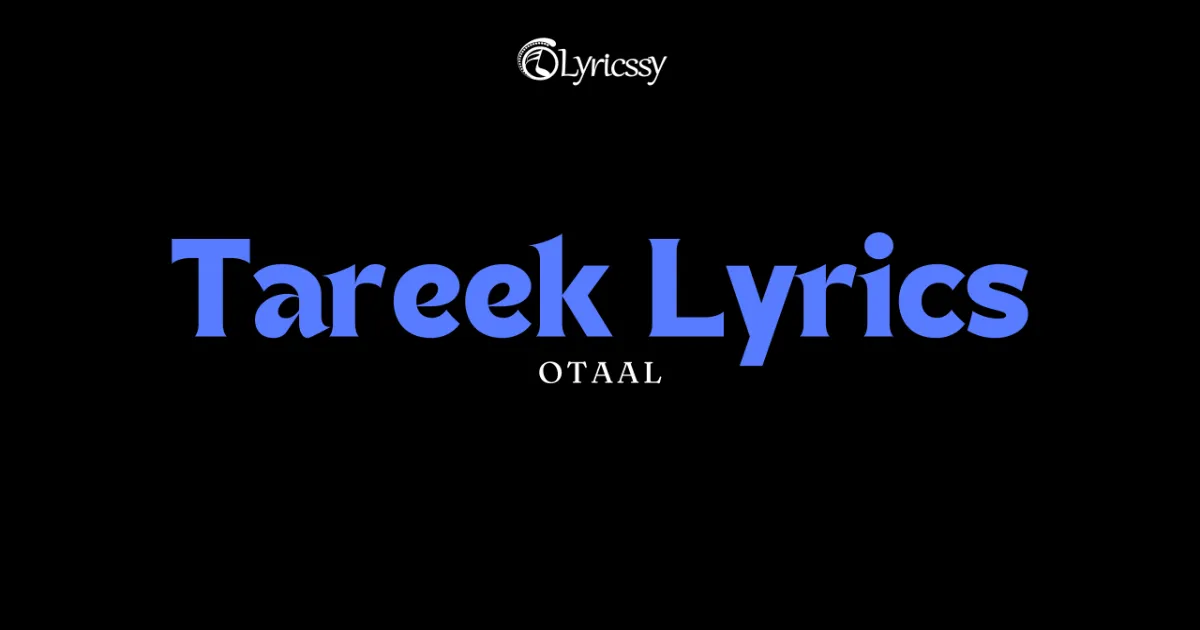 Tareek Lyrics