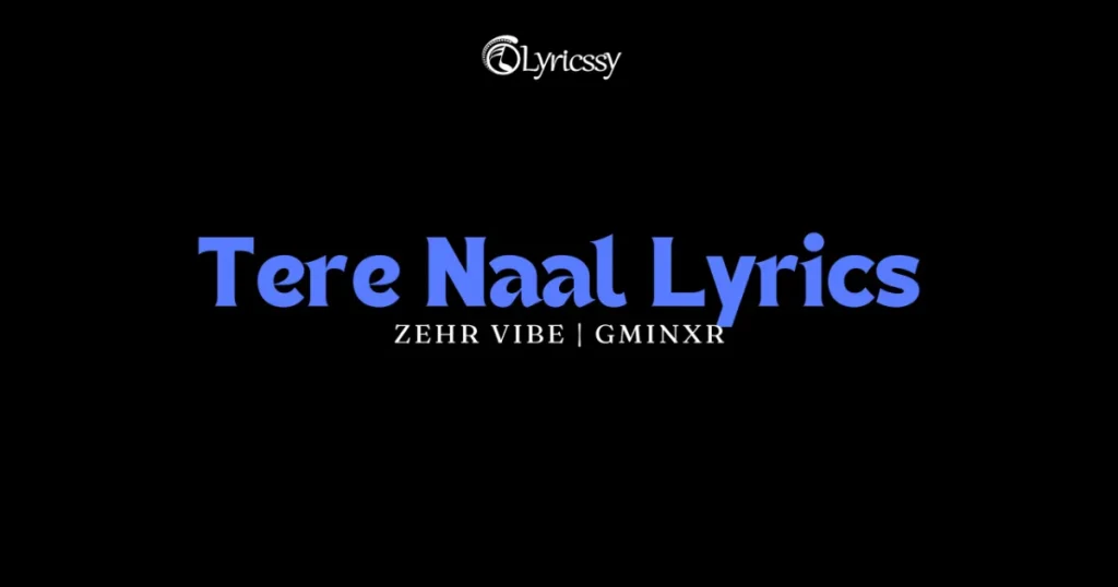 Tere Naal Lyrics