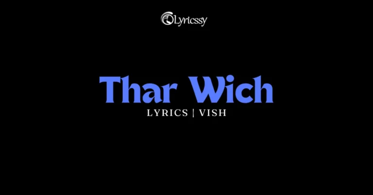 Thar Wich Lyrics