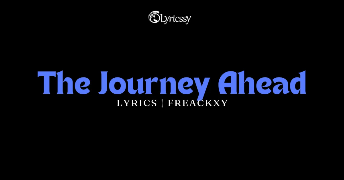 The Journey Ahead Lyrics