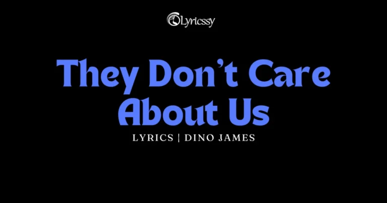 They Don't Care About Us Lyrics