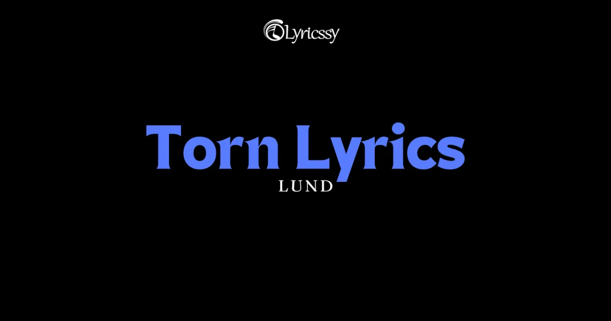 Torn Lyrics