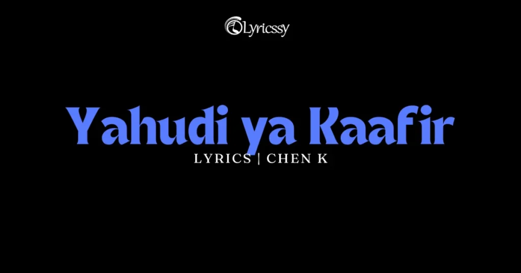 Yahudi ya Kaafir Lyrics