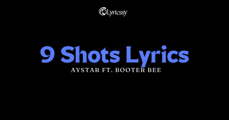 9 Shots Lyrics