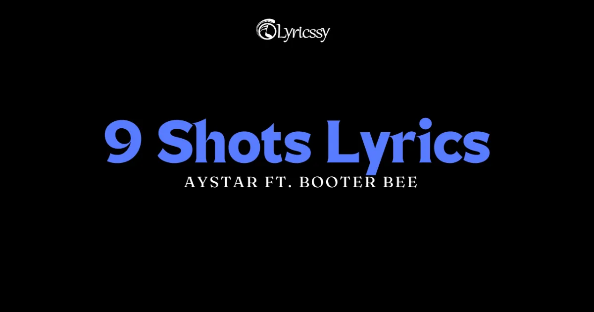 9 Shots Lyrics