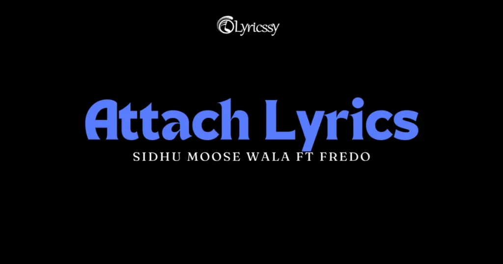 Attach Lyrics