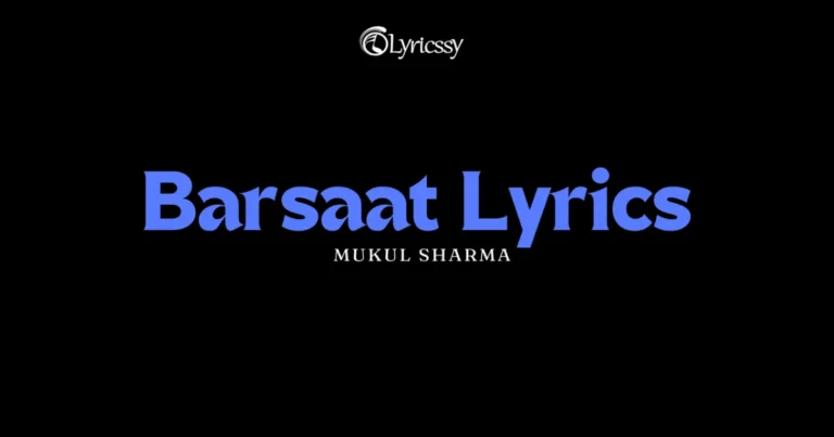 Barsaat Lyrics