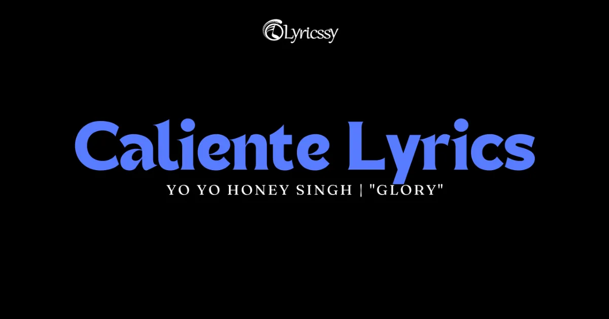 Caliente Lyrics