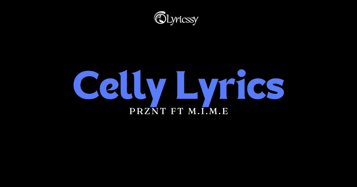 Celly Lyrics