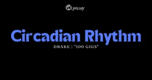 Circadian Rhythm Lyrics