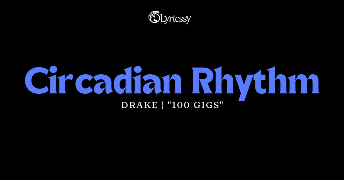 Circadian Rhythm Lyrics