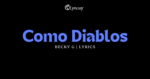 Como Diablos Lyrics