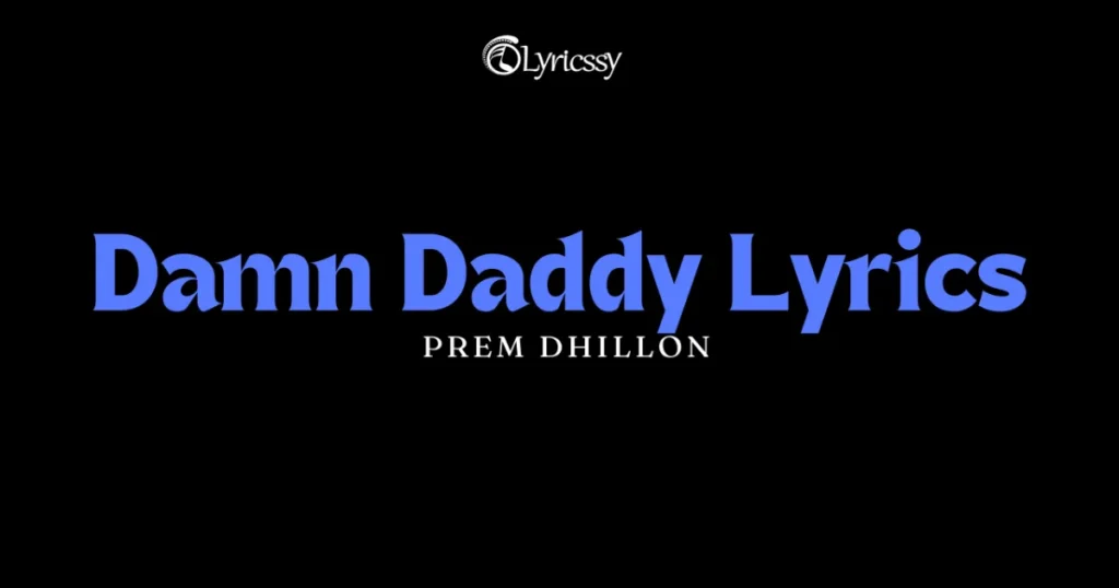 Damn Daddy Lyrics