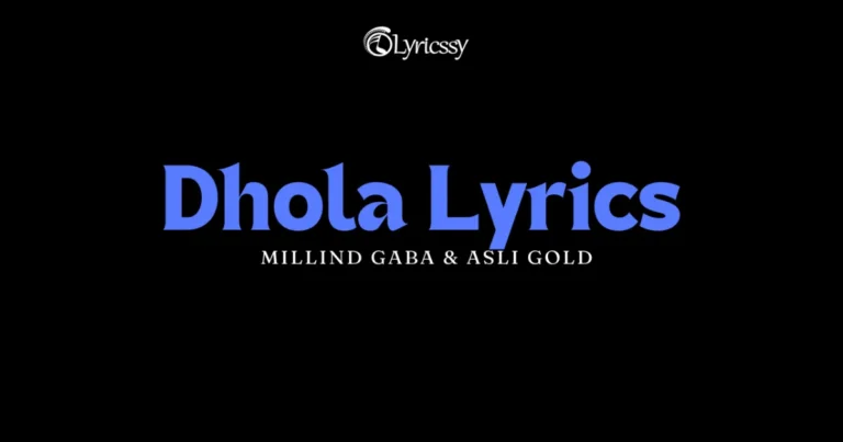 Dhola Lyrics