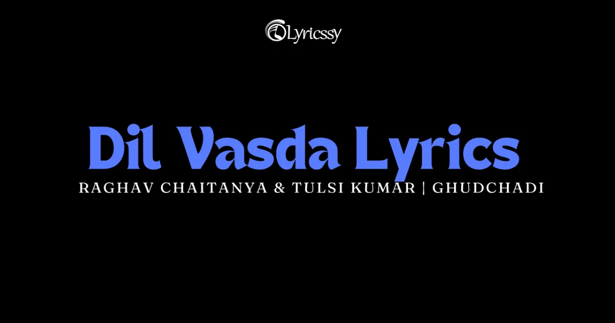 Dil Vasda Lyrics