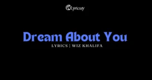 Dream About You Lyrics