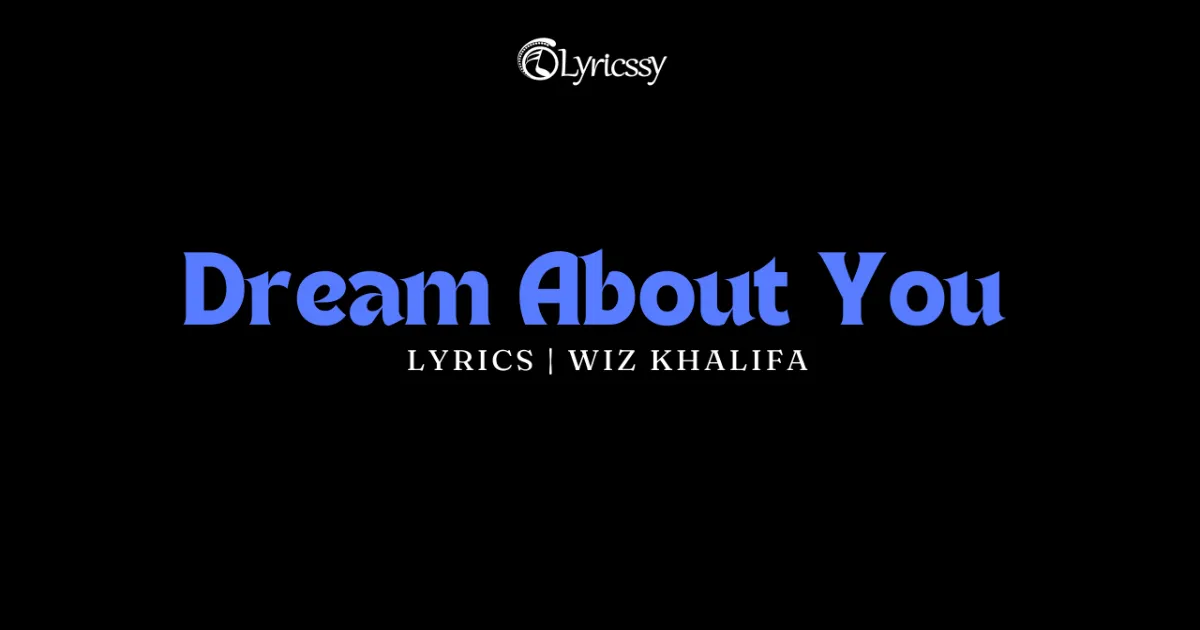 Dream About You Lyrics