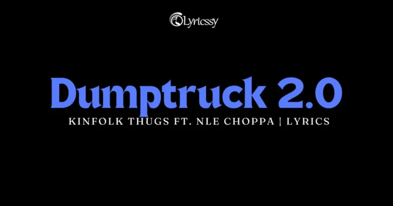 Dumptruck 2.0 Lyrics