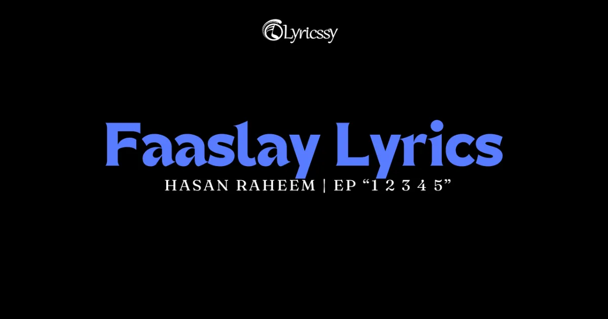 Faaslay Lyrics