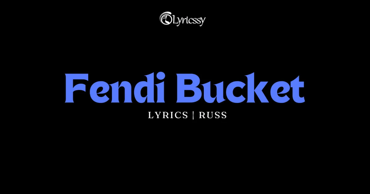 Fendi Bucket Lyrics