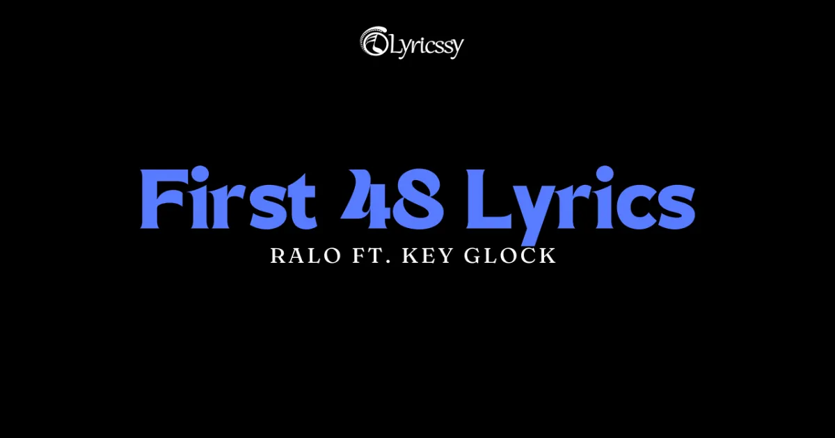 First 48 Lyrics