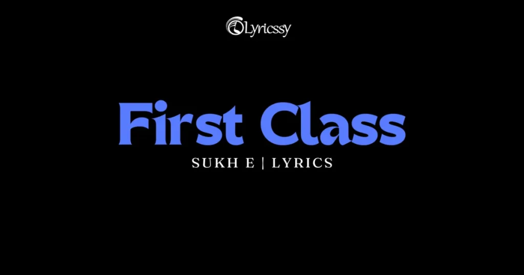 First Class Lyrics