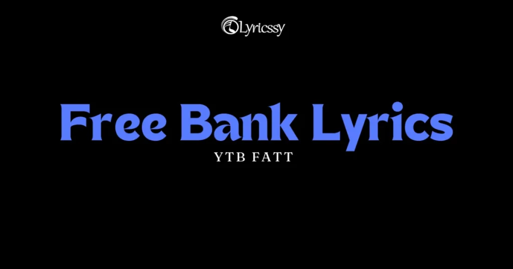 Free Bank Lyrics