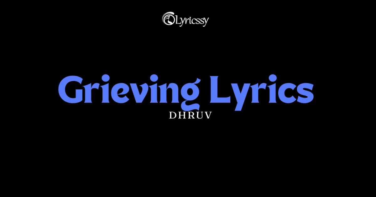 Grieving Lyrics