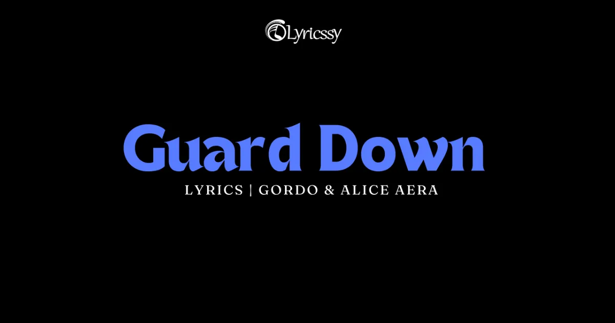 Guard Down Lyrics