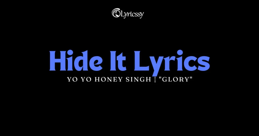 Hide It Lyrics