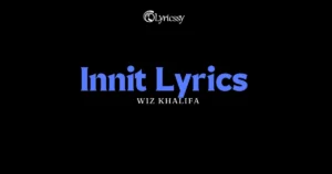 Innit Lyrics