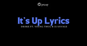 It’s Up Lyrics