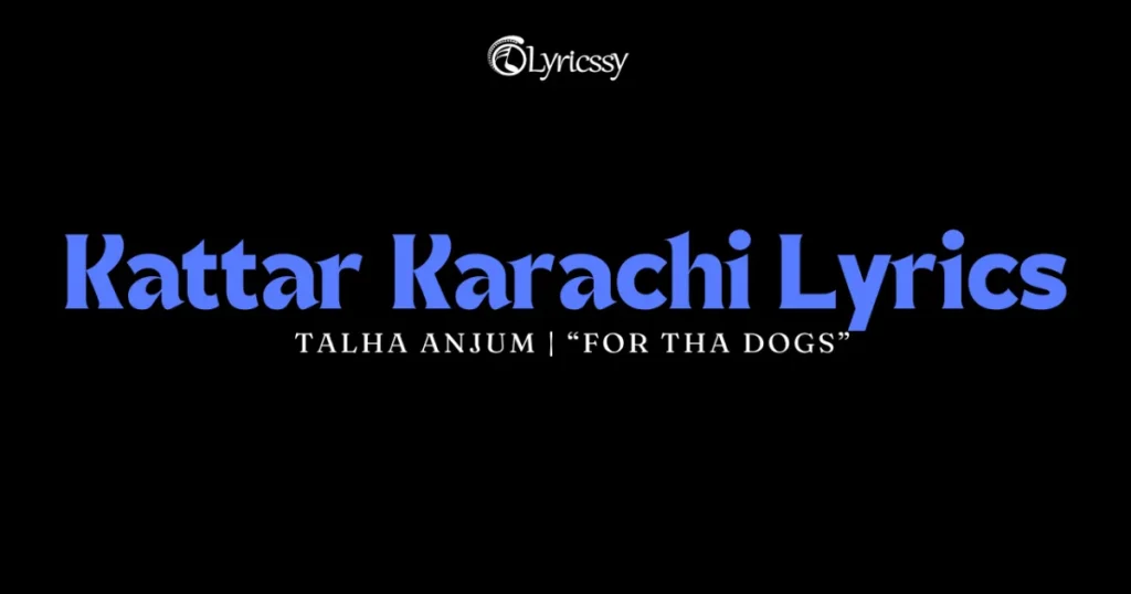 Kattar Karachi Lyrics